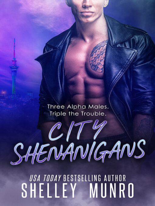 Title details for City Shenanigans by Shelley Munro - Available